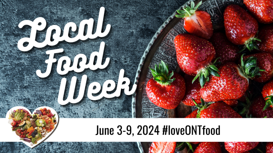 Local Food Week June 3 to 9, 2024 #loveONTfood